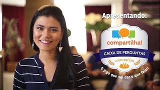 Novo vídeo do Compartiha! Comunhão