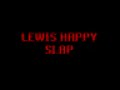 bigz slaps lewis slap