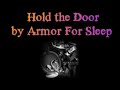 Hold the Door by Armor For Sleep