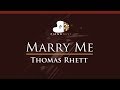 Thomas Rhett - Marry Me - HIGHER Key (Piano Karaoke / Sing Along)