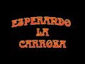 Esperando la carroza Esperando la carroza