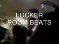 Locker Room Beat
