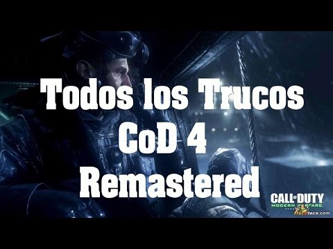 Call of Duty 4 Modern Warfare Remastered - Todos los trucos de Cod 4 Remastered, Trampas y Claves