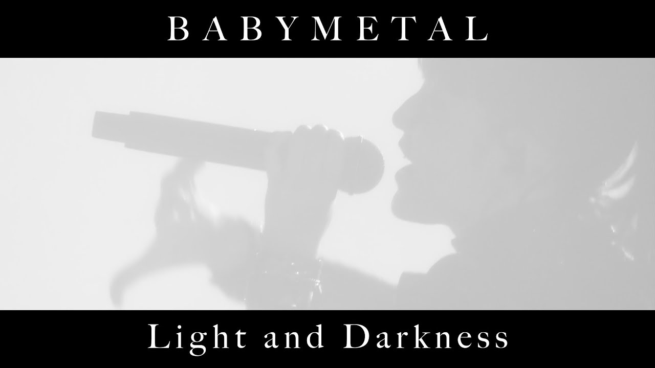BABYMETAL - 2023年1月28日&29日開催復活ライブの模様を収めた"Light and Darkness"MVを公開 コンセプトアルバム 新譜「THE OTHER ONE」2023年3月24日発売予定 thm Music info Clip
