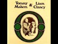 Makem & Clancy - The Rocky Road To Dublin Makem & Clancy - The Rocky Road To Dublin