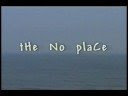 Dream Sequence from 'The No Place'