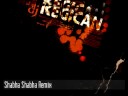 Shabha Shabha Remix - Dj Regican