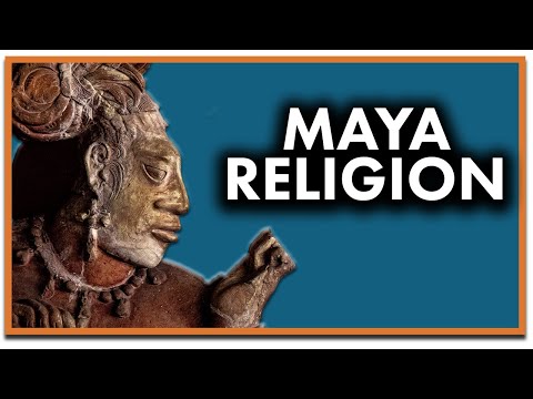 Maya Religion Explained