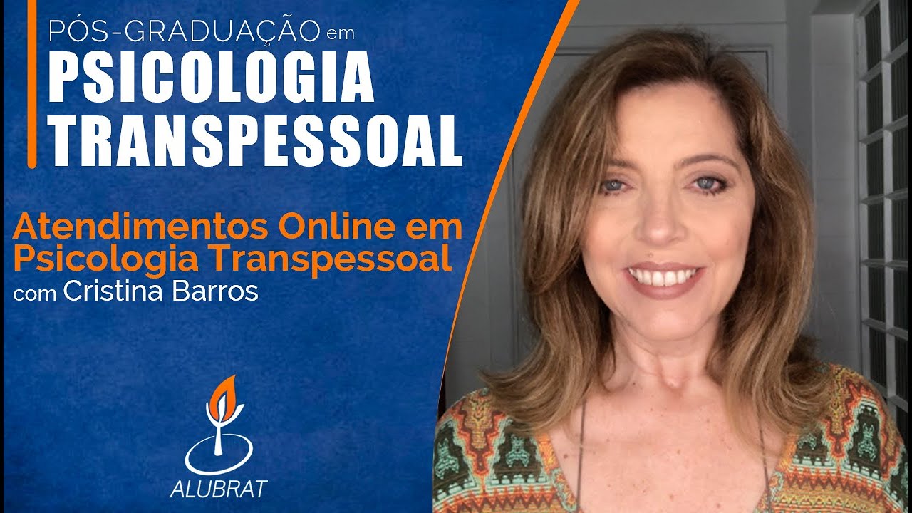 Atendimentos Online em Psicologia Transpessoal, com Cristina Barros | Alubrat Brasil