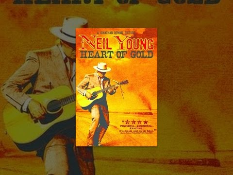 Neil Young: Heart of Gold