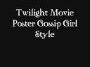 Twilight Movie Poster Gossip Girl Style