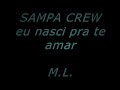 sampa crew - eu nasci pra te amar sampa crew - eu nasci pra te amar