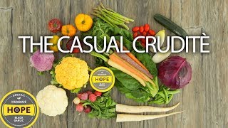 The Casual Crudité - A Delicious and Creative HOPE Recipe Idea