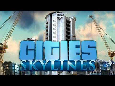 обзор Cities: Skylines