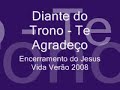 diante do trono   te agradeço jvv 2008