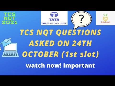 Tcs nqt 2021 questions asked in first slot 24th october | TCS questions