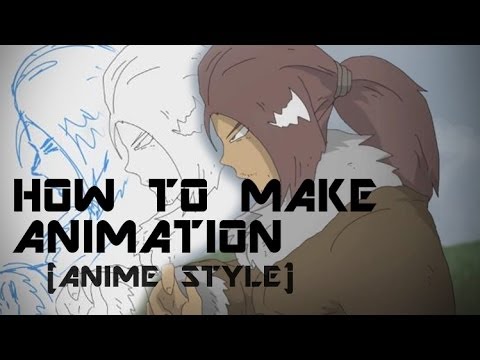 How To Make Animation (Anime Style) FULL