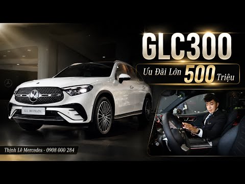 Mercedes GLC300 2026 - ƯU ĐÃI CHƯA TỪNG CÓ