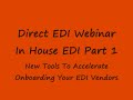 In House EDI Part 1 New Tools To Accelerate Onboarding Vendors