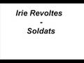 Irie Révoltés - Soldats