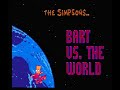 simpsons, the - bart vs. the world (nes) music - title theme download all my nes soundtracks as mp3 here www.nes-snes-sprites.com