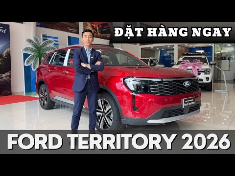 FORD TERRITORY 2026: ĐẶT HÀNG NGAY ĐỂ NHẬN ƯU ĐÃI ĐẶC BIỆT SỐ LƯỢNG CÓ HẠN