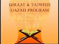 Click here to watch this video Learn Qirat and Tjweed with IJAZAH