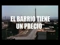 El Barrio tiene un precio