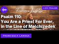 Psalm 110 - You Are a Priest For Ever, in the Line of Melchizedek - Francesca LaRosa (LIVE, metered)