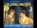 Sigh, Cry, Almost Die - Everly Brothers