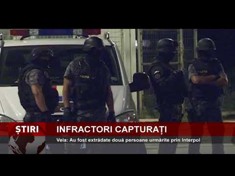 Vela: Au fost extrădate două persoane urmărite prin Interpol