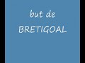 but de bretigoal face a bardolino but de bretigoal face a bardolino
