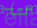 dejenme llorar ( mallanep)