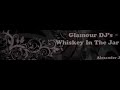 Glamour DJ's - Whiskey in the jar