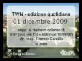 TWN quot. n. 689 di martedì 1/12/2009 - ore 09.15