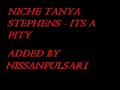 NICHE TANYA STEPHENS - ITS A PITY