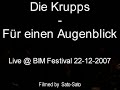 Die Krupps - Für einen augenblick (Live @ BIM Festival 2007)