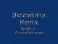Bicicletinha - DJ Rodrigo Campos Remix [darkb12]