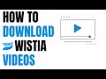Download How To Download Wistia Videos No So.ware Required Mp3 Song