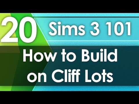 Sims 3 101 - How to Build on Cliff Lots