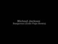 Michael Jackson - Dangerous (Colin Pepe Remix)