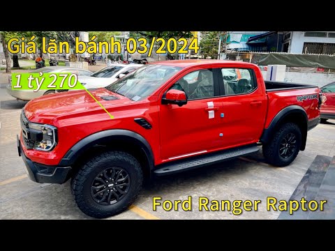 Cập nhật giá xe Ford Ranger Raptor mới nhất 2024 tại HCM