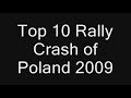 Top 10 Rally Crash of Poland 2009