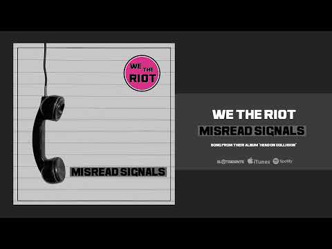 WE THE RIOT: Lanza "Misread Signals", segundo single de adelanto del álbum "Head on Collision" (28/01/2022), que ya puedes reservar en EL TRIDENTE