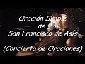 Antonio Zabaleta  y Julián García Reyes - Oración Simple de San Francisco de Asís