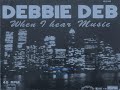 Debbie Deb - When I Hear Music - Audio Debbie Deb - When I Hear Music - Audio