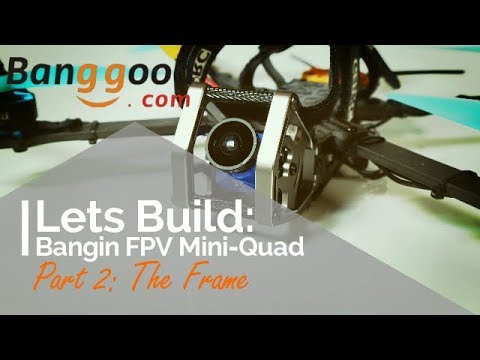 Lets Build: A Decent Beginners FPV Mini-quad Part 2 The Frame (GEPRC GEP-KHX6)