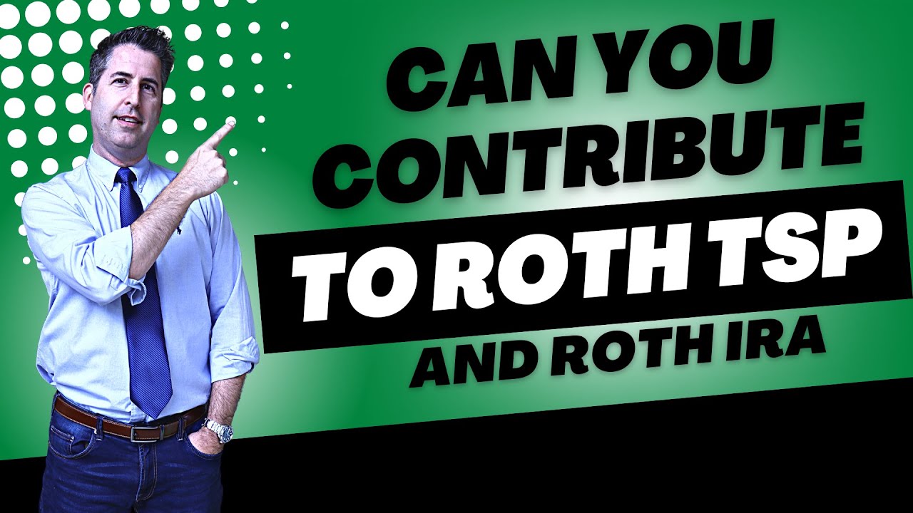 Can You Contribute to both Roth TSP and Roth IRA in the Same Year? | Christy Capital Management