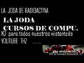La Joda - Radioactiva99.7- Cursos de Computacion