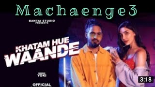 Emiway bantai:Machaenge 30Khatam Hue Wande(Officia